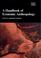 Cover of: A Handbook of Economic Anthropology (Elgar Original Reference)