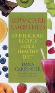 Low-carb Smoothies by Dana Carpender