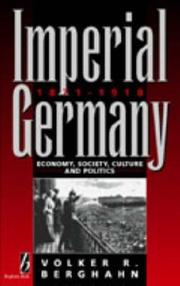 Cover of: Imperial Germany, 1871-1918: Economy, Society, Culture, And Politics