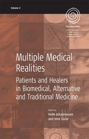 Cover of: Multiple Medical Realities: Patients And Healers  In Biomedical, Alternative And Traditional Medicine (Easa)