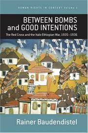 Cover of: Between Bombs And Good Intentions by Rainer Baudendistel