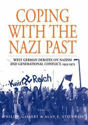 Cover of: Coping With the Nazi Past: West German Debates on Nazism and Generational Conflict, 1955-1975 (Studies in German History)