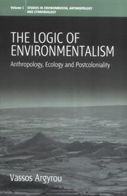 Cover of: The logic of environmentalism by Vassos Argyrou