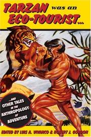 Cover of: Tarzan Was an Eco-tourist: And Other Tales in the Anthropology of Adventure