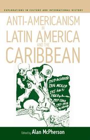 Cover of: Anti-Americanism in Latin America And the Caribbean (Explorations in Culture and International History)