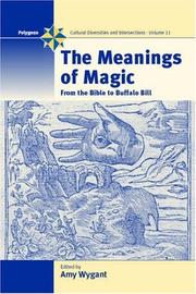 Cover of: The Meanings of Magic: From the Bible to Buffalo Bill (Polygons)