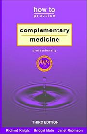 Cover of: How to Practise Complementary Medicine Professionally