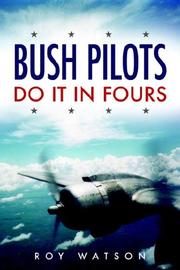 Bush Pilots do it in Fours by Roy Watson
