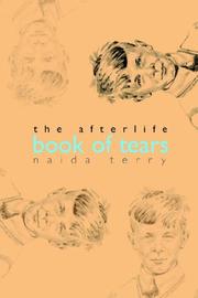 Cover of: The Afterlife - Book of Tears | Naida Terry