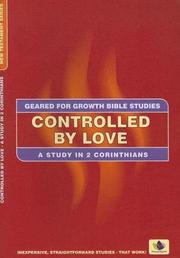Cover of: Controlled by Love: A Study in 2 Corinthians (Geared for Growth: New Testament)