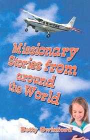 Missionary Stories from Around the World by Betty Swinford