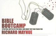 Cover of: Bible Boot Camp: Spiritual Battles in the Bible and What They Can Teach You