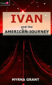 Cover of: Ivan and the American Journey (Ivan) by Myrna Grant