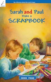 Cover of: Sarah & Paul Make a Scrapbook: Book 4: Discover about the Lord's Prayer (Discover about the Bible and about God)