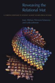 Cover of: Reweaving the Relational Mat by Joan Alleluia Filemoni-tofaeno, Lydia Johnson