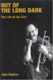Cover of: Out of the Long Dark: The Life of Ian Carr (Popular Music History) (Popular Music History)