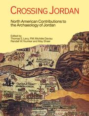 Cover of: Crossing Jordan: North American Contributions to the Archaeology of Jordan