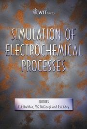 Cover of: Simulation of electrochemical processes by International Conference on the Simulation of Electrochemical Processes (1st 2005 Cadiz, Spain)