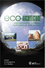 Cover of: Eco-Architecture: Harmonisation Between Architecture And Nature (Wit Transactions on the Built Environment)