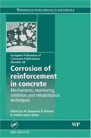Cover of: Corrosion of Reinforcement in Concrete: Monitoring, Prevention and Rehabilitation Techniques (Efc 38)