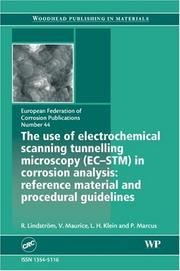 The use of electrochemical scanning tunnelling microscopy (EC-STM) in corrosion analysis by R. Lindstrom, V. Maurice, L. Klein