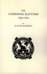 Cover of: Liverpool Scottish 1900-1919 by A. M. McGilchrist