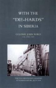 Cover of: With the Die-hards in Siberia by John Ward