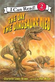 Cover of: The day the dinosaurs died by Charlotte Lewis Brown