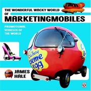 The Wonderful Wacky World of Marketingmobiles by James Hale