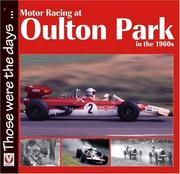 Cover of: Motor Racing at Oulton Park in the 1960s (Those were the days....) by Peter McFadyen