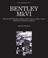 Cover of: Bentley MkVI