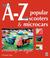 Cover of: The A-Z of Popular Scooters & Microcars