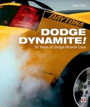 Cover of: Dodge Dynamite!: 50 Years of Dodge Muscle Cars