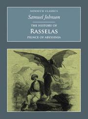 The History of Rasselas, Prince of Abyssinia by Samuel Johnson LL.D., Warren L. Fleischauer, Félix Paknadel, Octavie Belot, James MacAulay, Samuel Johnson