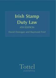 Cover of: Irish Stamp Duty Law by Amanda-jayne Comyn, David Donegan, Raymond Friel