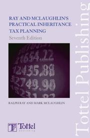 Cover of: Ray & Mclaughlin's Practical Inheritance Tax Planning by Ralph P. Ray, Andrew Hitchmough, Elizabeth Wilson
