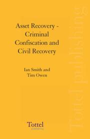 Cover of: Asset Recovery: Criminal Confiscation and Civil Recovery