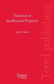 Cover of: Taxation of Intellectual Property by Anne Fairpo, Drake Stevens