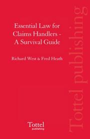 Essential Law for Claims Handlers by Richard West, Fred Heath