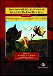 Cover of: Environmental Risk Assessment of Genetically Modified Organisms: Volume 2: Methodologies for Assessing BT Cotton in Brazil (Environmental Risk Assessment of Genetically Modified Organisms)