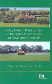 Cover of: Policy reform and adjustment in the agricultural sectors of developed countries