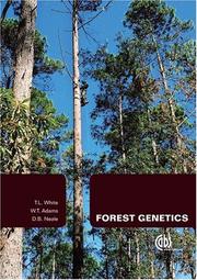 Cover of: Forest Genetics (Cabi International) by T L White, W T Adams, D B Neale