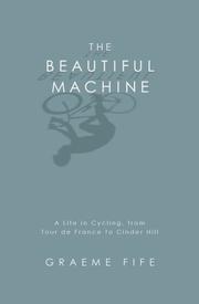 Cover of: The Beautiful Machine