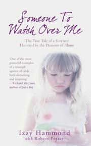 Someone to watch over me by Izzy Hammond, Robert Potter