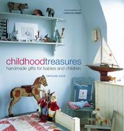 Cover of: Childhood Treasures: Handmade Gifts for Babies and Children