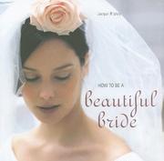 Cover of: How to Be a Beautiful Bride