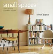 Cover of: Small Spaces: Making the Most of the Space You Have