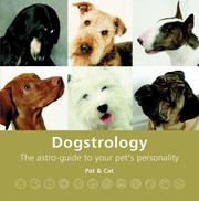 Cover of: Dogstrology: The Astro-Guide to Your Pet's Personality