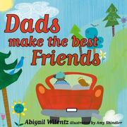 Cover of: Dads Make the Best Friends