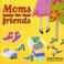 Cover of: Moms Make the Best Friends